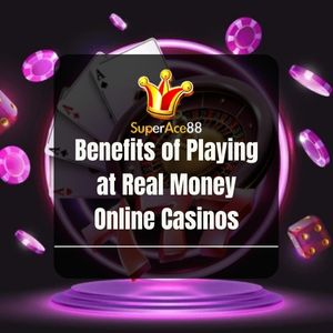 Superace88 - Benefits of Playing at Real Money Online Casinos - Logogo - Superace88a