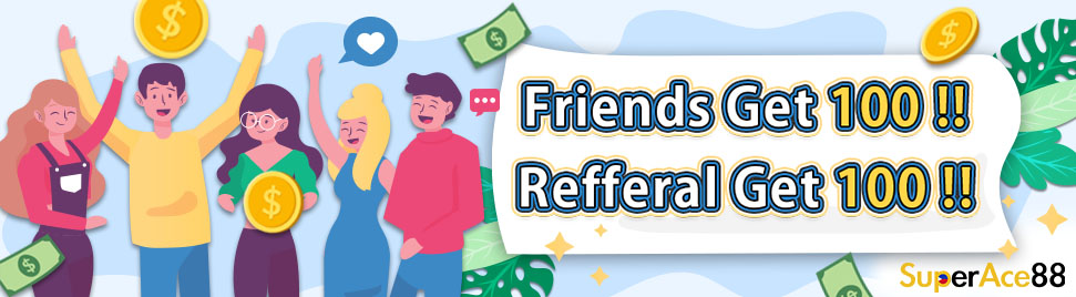 Superace 88 -friends get 100 referral 100 - Superace88a.com