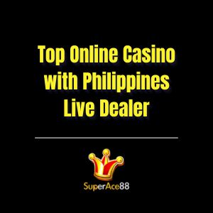 Top Online Casino with Philippines Live Dealer | Superace88 - Superace88